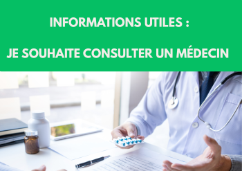 INFORMATIONS UTILES  JE SOUHAITE CONSULTER UN MÉDECIN.png